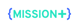 MISSION+